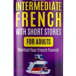 Learn French For Adults Kindle Edition French Language Guide 194 Pages-0